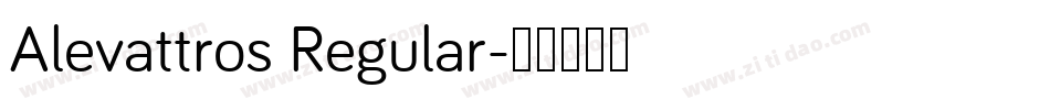 Alevattros Regular字体转换